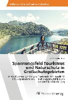Spannungsfeld Tourismus und Naturschutz in Großschutzgebieten