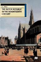 The Dutch Republic in the Seventeenth Century