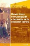 Nuevas líneas de investigación e innovación en educación literaria