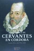 La sombra de Cervantes en Córdoba