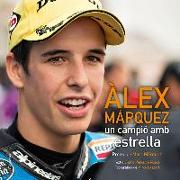 Àlex Márquez : Un campió amb estrella