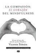 La compasión: el corazón del Mindfulness