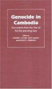 Genocide in Cambodia: Documents from the Trial of Pol Pot and Ieng Sary