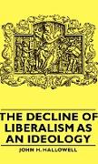 The Decline of Liberalism as an Ideology