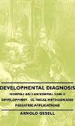 Developmental Diagnosis - Normal and Abnormal Child Development - Clinical Methods and Pediatric Applications