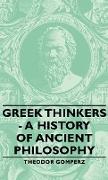 Greek Thinkers - A History of Ancient Philosophy