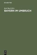 Bayern im Umbruch