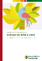 O Brasil de 1500 a 1533