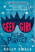 Geek Girl: Picture Perfect