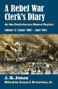 A Rebel War Clerk's Diary, Volume 2