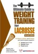 Ultimate Guide to Weight Training for Lacrosse