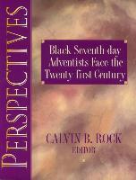 Perspectives: Black Seventh-Day Adventists Face the Twenty-First Century