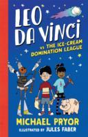 Leo Da Vinci vs. the Ice-Cream Domination League