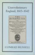 Unrevolutionary England, 1603-1642