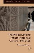 The Holocaust and French Historical Culture, 1945–65