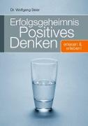 Erfolgsgeheimnis "Positives Denken"