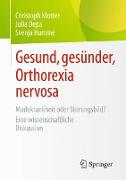 Gesund, gesünder, Orthorexia nervosa