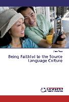 Being Faithful to the Source Language Culture
