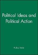 Political Ideas and Political Action