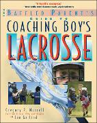 The Baffled Parent's Guide to Coaching Boys' Lacrosse