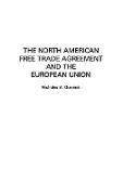 The North American Free Trade Agreement and the European Union