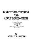 Dialectical Thinking and Adult Development