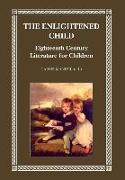 The Enlightened Child: Eighteenth-Century Literature for Children