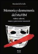Memoria y desmemoria del MuVIM : política cultural, museo y patrimonio inmaterial