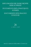 Diplomatische Dokumente der Schweiz, Bd. 26 (1973–1975) Documents diplomatiques suisses, vol. 26 (1973–1975) Documenti diplomatici svizzeri, vol. 26 (1973–1975)