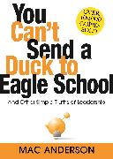 You Can't Send a Duck to Eagle School