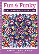 Fun & Funky Coloring Book Treasury