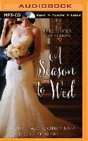 A Season to Wed: Three Winter Love Stories