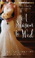 A Season to Wed: Three Winter Love Stories