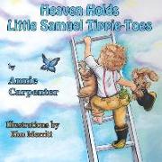 Heaven Holds Little Samuel Tippie-Toes