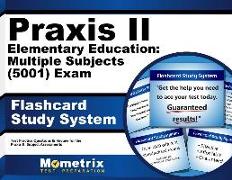 Praxis II Elementary Education: Multiple Subjects (5001) Exam Flashcard Study System: Praxis II Test Practice Questions & Review for the Praxis II: Su