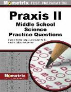 Praxis II Middle School: Science Practice Questions: Praxis II Practice Tests & Exam Review for the Praxis II: Subject Assessments