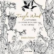 Tangle Wood: A Captivating Colouring Book with Hidden Jewels