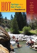 Hot Springs and Hot Pools of the Southwest