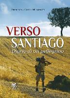 Verso Santiago: Diario Di Un Pellegrino