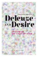 Deleuze and Desire: Analysis of the Logic of Sense