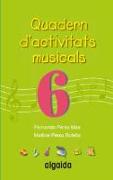 Quaderns d'activitats musicals, 6 Educació Primària, 3 cicle (Valencia)