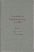 Pregnant Passion: Gender, Sex, and Violence in the Bible