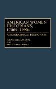 American Women Historians, 1700s-1990s