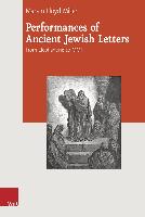 Performances of Ancient Jewish Letters