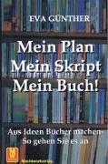 Mein Plan, mein Skript, mein Buch