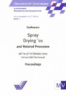 Conference Spray Drying '01 and Related Processes 08th to 10th of October 2001 Universität Dortmund Proceedings