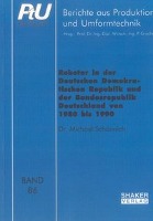 Roboter in der Deutschen Demokratischen Republik und der Bundesrepublik Deutschland von 1980 bis 1990