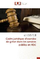 Cadre juridique d'exercice de grève dans les services publics en RDC