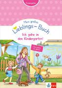 Mein großes Lieblings-Buch: Ich gehe in den Kindergarten!