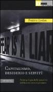 Capitalismo, desiderio e servitù. Antropologia delle passioni nel lavoro contemporaneo